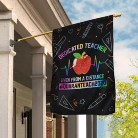 Dedicated Teacher Quaranteach 2020 Flag
