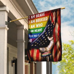I Am Brave I Am Bruised I Am Who I Am Meant To Be This Is Me, LGBT Flag