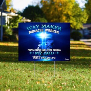 Way Maker Miracle Worker Jesus Christ Yard Sign