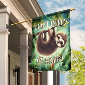 Sloth Don't Hurry Be Happy Flag
