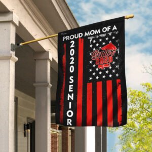 Proud Mom Of A 2020 Senior Flag