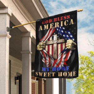 God Bless America - My Home Sweet Home Flag