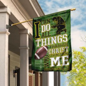 Football - I Can Do All Things Through Christ Who Strengthens Me Flag