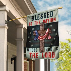 Blessed Is The Nation Whose God Is The Lord  Flag