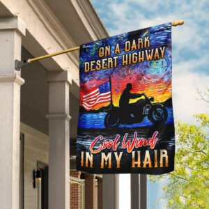 Biker - On A Dark Desert Highway  Cool Wind In My Hair Flag