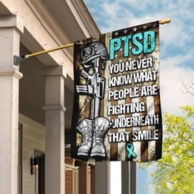 PTSD - You Never Know What People Are Fighting Underneath That Smile Flag