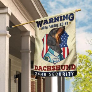 Warning Area Patrolled By Dachshund  Flag
