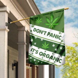 Don't Panic It's Organic Marijuana Flag