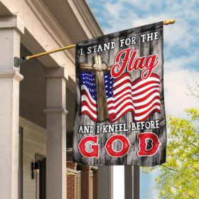 Stand For The Flag Kneel Before God Christian American Flag