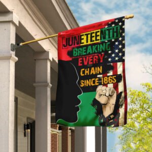 Juneteenth - Breaking Every Chain Since 1865 Flag
