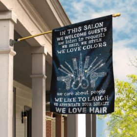 In This Salon We Love Hair Flag