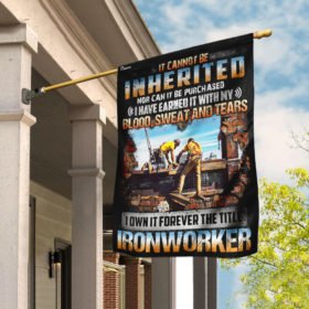 I Own It Forever The Title Ironworker Flag