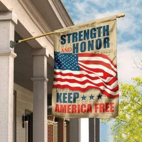 Strength And Honor Keep America Free Flag