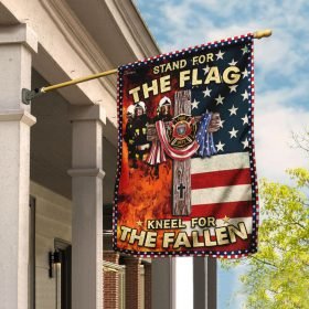 Firefighter - Stand For The Flag Kneel For The Fallen Flag
