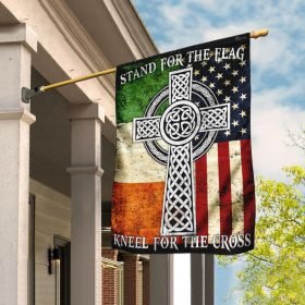 Stand For The Flag Kneel For The Cross, Irish Flag