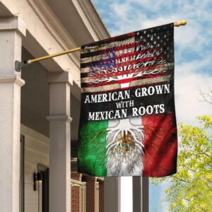 American Grown With Mexican Roots Flag
