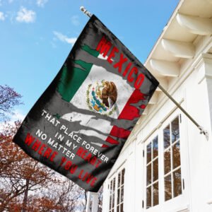 My Heart Is In Mexico Flag
