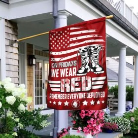 On Fridays We Wear Red Remember Everyone Deployed Flag