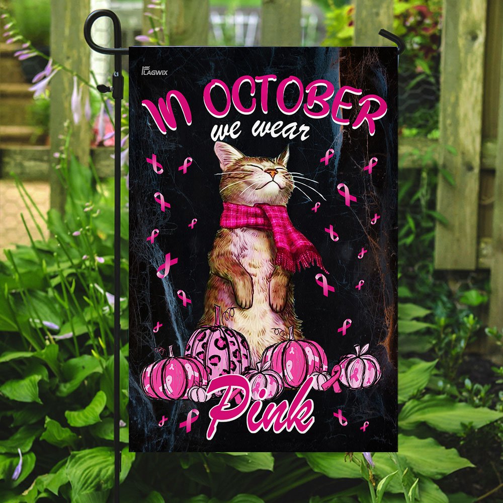 In October We Wear Pink Breast Cancer Awareness Hallowee Garden and House Flag 