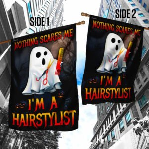 Nothing Scares Me I'm A Hairstylist Halloween Flag