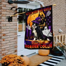 Never Mind The Witch Beware Of The Border Collie Flag