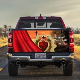 Don't Be Afraid Just Have Faith Jesus Christ Truck Tailgate Decal Sticker Wrap