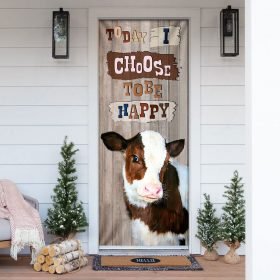 Today I Choose To Be Happy Cow Door Cover