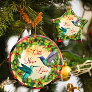 Faith Hope Love. Hummingbird Christmas Ceramic Ornament