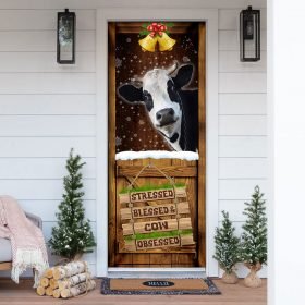 Cow Cattle Farm. Stressed Blessed And Cow Obsessed Door Cover