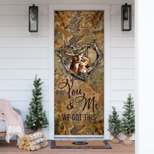 Deer Couple You And Me We Got This Door Cover