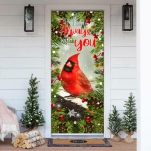 Cardinal. I Am Always With You Door Cover