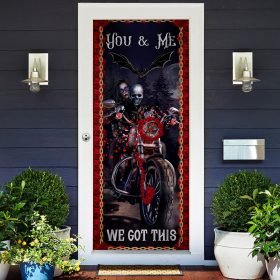 You And Me We Got This. Skeleton Biker Couple Valentine's Day Door Cover