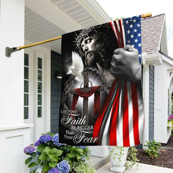 My God. Jesus Christian. Let Your Faith Be Bigger Than Your Fear Flag