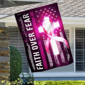 God Faith Over Fear Breast Cancer Awareness Flag TRN149Fv1