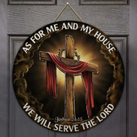 As For Me And My House, We Will Serve The Lord Round Wooden Sign THB3255WDv1