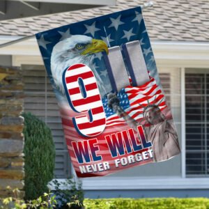 We Will Never Forget 9 11 Flagwix™ Eagle American U.S. Flag TRN1163F