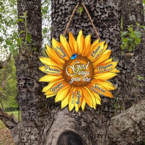 God Says You Are Sunflower Custom Wooden Sign MLH1789WD