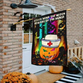 Halloween Flag Never Mind The Witch Beware Of The Nurse Flag TRN1221F