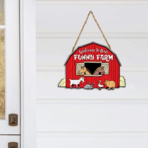 Welcome To Our Funny Farm Theme Custom Wooden Sign MBH106WD