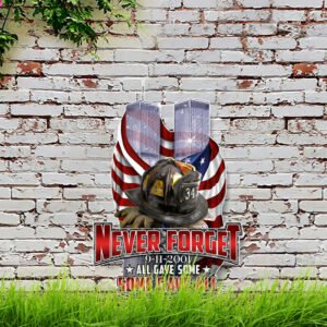 Never Forget 9-11-2001 Garden Metal Sign THB3308MS