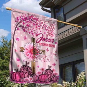 Breast Cancer Awareness Flag Fall For Jesus He Never Leaves MLH1846F