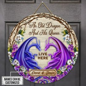 Personalized Round Wooden Sign An Old Dragon And His Queen Live Here DDH2817WDCT