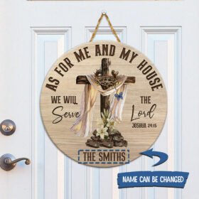Personalized As For Me And My House We Will Serve The Lord Round Wooden Sign TRL1214WDCT