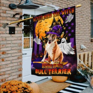 Halloween Flag Never Mind The Witch Beware Of The Bull Terrier Flag TRN259Fv30