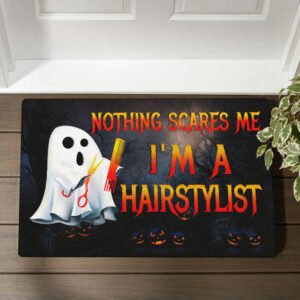 Hairstylist Halloween Doormat Nothing Scares Me I'm A Hairstylist QNN05DM