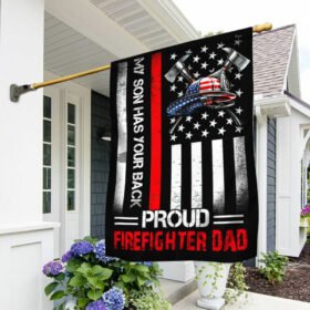 Proud Firefighter Dad Flag My Son Has Your Back DDH2898Fv2