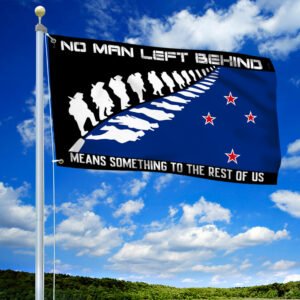 New Zealand Grommet Flag No Man Left Behind Means Something To The Rest Of Us LHA1833GF