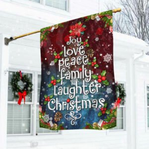 Joy Love Peace Family Laughter Christmas Flag MBH196F