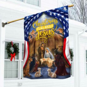 Christmas Flag, Christmas It' all about Jesus, Nativity Of Jesus QNN652F