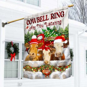 Cattle Christmas Flag Cowbell Ring Are You Listening  MLH2045F